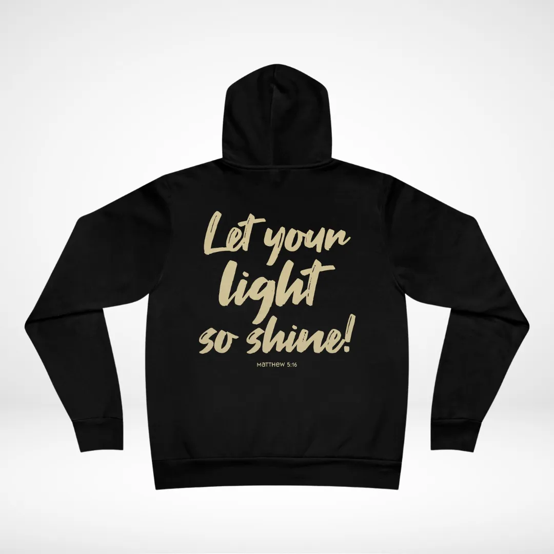 Let Your Light So Shine Fleece Hoodie